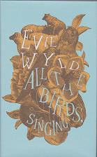 All the Birds, Singing by Evie Wyld